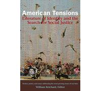 American Tensions: Literature of Identity and the Search for Social Justice