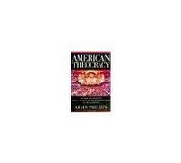 American Theocracy by Phillips, Kevin [Hardcover]
