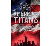 American Titans | The Tycoons Who Built America