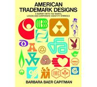 American Trade-mark Designs: Survey with 732 Marks, Logos and Corporate-identity Signs (Dover Pictorial Archive)