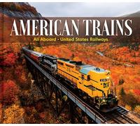 American Trains: All Aboard - United States Railways
