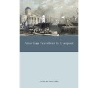 American Travellers in Liverpool by ed. David Seed (2008-04-30)