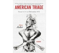 American Triage: from 9/11 to Fahrenheit 451