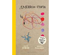 American Utopia: David Byrne & Maira Kalman