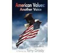 American Values: Another Voice: A Pilot’s Perspective on Living the American Dream