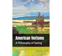 American Verismo: A Philosophy of Seeing