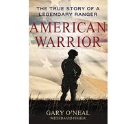 American Warrior: The True Story of a Legendary Ranger