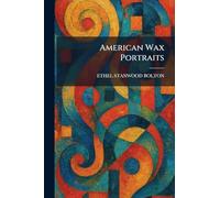 American Wax Portraits