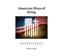 American Ways of Dying