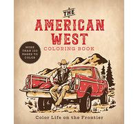 American West Coloring Book: Color Life on the Frontier - More Than 100 Pages to Color (Chartwell Coloring Books)