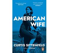 American Wife : The acclaimed word-of-mouth bestseller