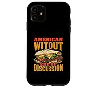 American Witout End Of Discussion Funny Philly Cheesesteak Case for iPhone 11