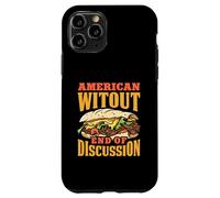 American Witout End Of Discussion Funny Philly Cheesesteak Case for iPhone 11 Pro