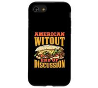 American Witout End Of Discussion Funny Philly Cheesesteak Case for iPhone SE (2020) / 7/8