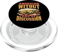 American Witout End Of Discussion Funny Philly Cheesesteak PopSockets PopGrip for MagSafe