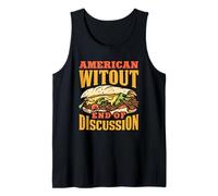 American Witout End of Discussion Funny Philly Cheesesteak Tank Top