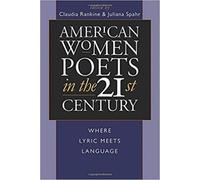 American Women Poets in the 21st Century: Where Lyric Meets Language