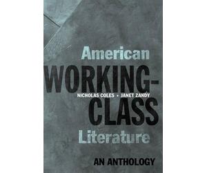 American Working-Class Literature - 9780195144567