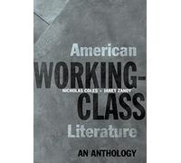 American Working-Class Literature: An Anthology