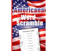 Americana Word Scramble: Patriotic Brain Teasers Inspired by American History, Culture, Traditions, and Landmarks