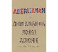 Americanah (ALA Notable Books for Adults)