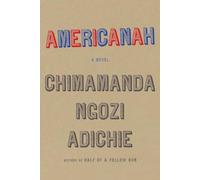Americanah (ALA Notable Books for Adults)