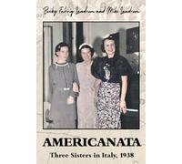 Americanata: Three Sisters in Italy, 1938