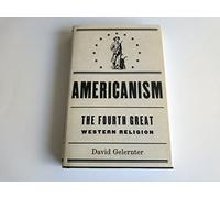 Americanism: The Fourth Great Western Religion