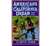 Americans and the California Dream 1850-1915