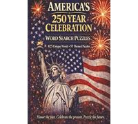 America's 250 Year Celebration Word Search Puzzle Book: Word Searches with Easy To Read Puzzles, America's 250th Anniversary, Semiquincentennial, ... (Campfire Puzzle Co.™ Relax & Explore Series)