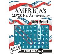 America's 250th Anniversary Word Search: Celebrate America's Semiquincentennial 1776-2026 | Patriotic Puzzles for History Lovers, Adults & Seniors | Large Print Easy Words