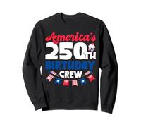 Americas 250th Birthday Crew 4th July USA Patriot Sweatshirt