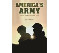 America's Army: Making the All-Volunteer Force