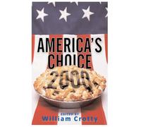 America's Choice 2000: Entering A New Millenium (Dilemmas in American Politics)