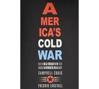America's Cold War: The Politics of Insecurity
