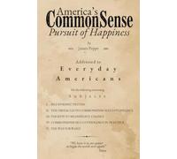America's CommonSense Pursuit of Happiness
