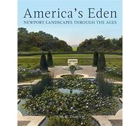 America's Eden: Newport Landscapes through the Ages