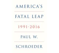 America's Fatal Leap : 1991-2016