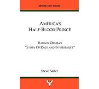 America's Half-Blood Prince: Barack Obama's "Story of Race and Inheritance"