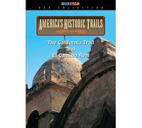 America's Historic Trails: The California Trail and El Camino Real