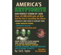 America's Kryptonite: Over 43 Million American Jobs at risk by 2030 - and no one is talking about it.