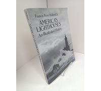 America's Lighthouses: An Illustrated History (Dover Maritime)