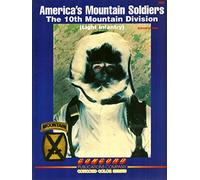 America's Mountain Soldiers: 10th Mountain Division (Light Infantry)