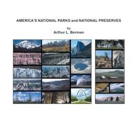 AMERICA'S NATIONAL PARKS and NATIONAL PRESERVES