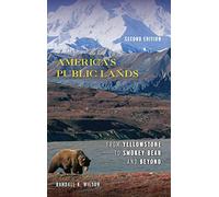 America's Public Lands: From Yellowstone to Smokey Bear and Beyond