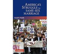 America's Struggle for Same-Sex Marriage