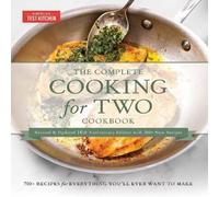 America's Test Kitchen The Complete Cooking for Two Cookbook, 10th Anniversary Gift America's Test Kitchen Multicolor
