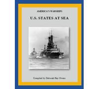 America's Warships: U.S. States At Sea