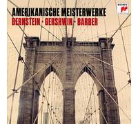 Amerikanische Meisterwerke: Bernstein - Gershwin - Barber