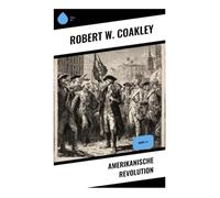 Amerikanische Revolution: Band 1-3